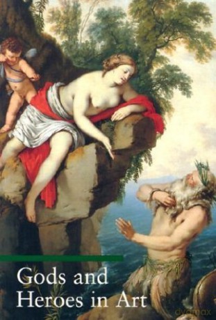 gods-and-heroes-in-art - Lucia Impelluso [KSIĄŻKA]