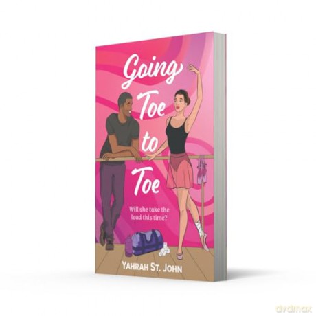 Going Toe To Toe: Don't miss this brand new sports romance coming out in 2024! Perfect for fans of single dad, no-strings rom-coms: Book 5 (Six Gems) - Yahrah St John [KSIĄŻKA]