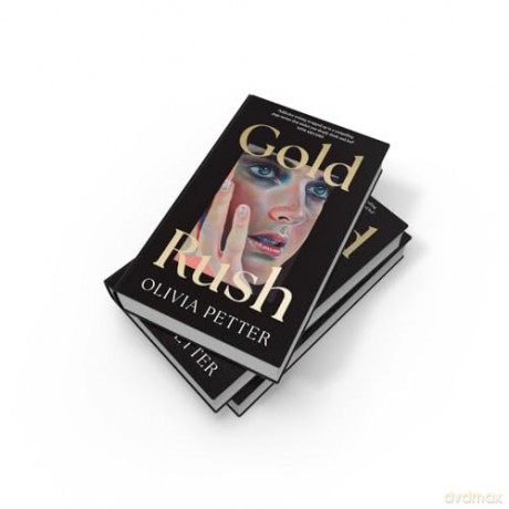 Gold Rush: 'One to put on your summer books list right now' Independent - Olivia Petter [KSIĄŻKA]