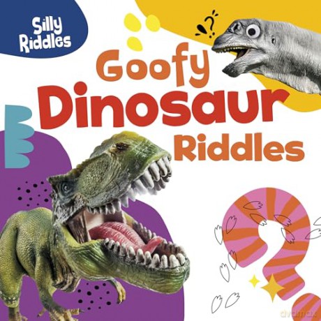 Goofy Dinosaur Riddles (Silly Riddles) - A. J. Sautter [KSIĄŻKA]