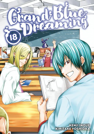 Grand Blue Dreaming 18 (GRAND BLUE DREAMING GN) - Kimitake Yoshioka [KOMIKS]