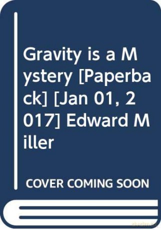 Gravity is a Mystery - Franklyn M. Branley [KSIĄŻKA]