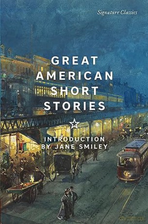 Great American Short Stories (Signature Classics) (Signature Editions) [KSIĄŻKA]