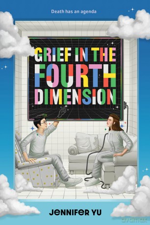 Grief in the Fourth Dimension: A Novel - Yu Jennifer [KSIĄŻKA]
