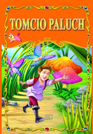Tomcio Paluch Bajki Klasyczne [KSIĄŻKA]