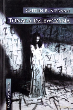 Tonąca Dziewczyna - Caitlin R. Kiernan [KSIĄŻKA]