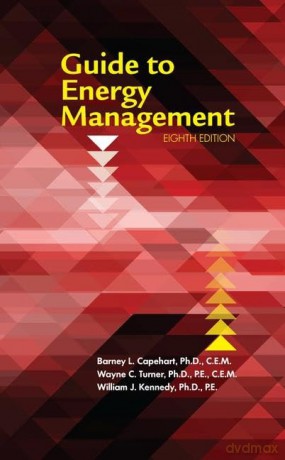 Guide to Energy Management, Eighth Edition - B.L. Capehart [KSIĄŻKA]