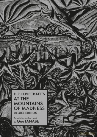 H.P. Lovecraft's At the Mountains of Madness Deluxe Edition (H.P. Lovecraft Manga) - Gou Tanabe [KOMIKS]