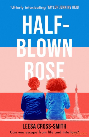 Half-Blown Rose - Leesa Cross-Smith [KSIĄŻKA]