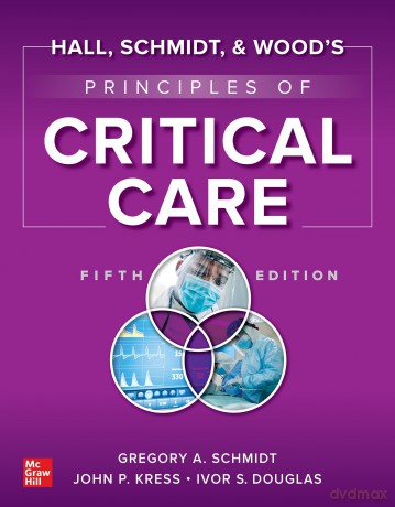 Hall, Schmidt, and Wood's Principles of Critical Care, Fifth Edition [KSIĄŻKA]