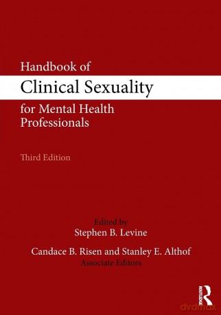 Handbook of Clinical Sexuality for Mental Health Professionals (500 Tips) - Stephen Levine [KSIĄŻKA]