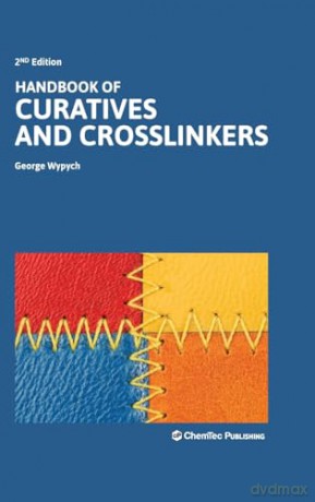 Handbook of Curatives and Crosslinkers - George Wypych [KSIĄŻKA]