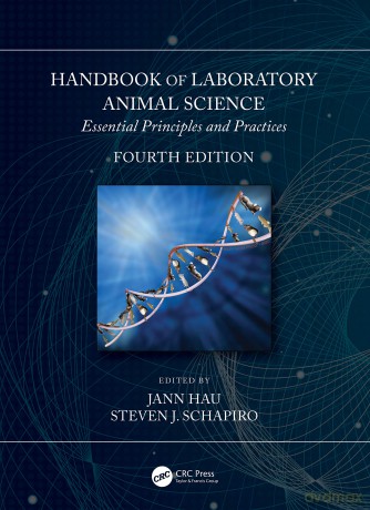 Handbook of Laboratory Animal Science: Essential Principles and Practices - Jann Hau [KSIĄŻKA]