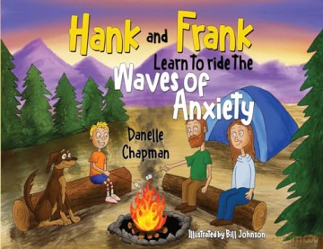 Hank and Frank Learn to ride the Waves of Anxiety - Danelle Chapman [KSIĄŻKA]