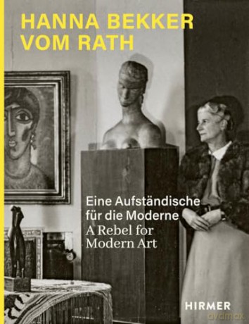 Hanna Bekker vom Rath (Bilingual edition): A Rebel for Modern Art - Lisa Marei Schmidt [KSIĄŻKA]
