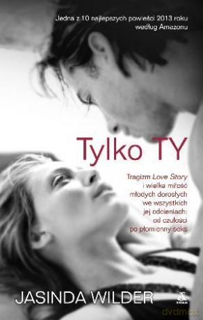 Tylko Ty - Jasinda Wilder [KSIĄŻKA]