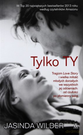 Tylko Ty - Jasinda Wilder [KSIĄŻKA]
