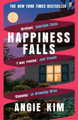 Happiness Falls: 'I loved this book.' Gabrielle Zevin - Angie Kim [KSIĄŻKA]