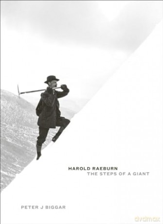 Harold Raeburn: The Steps of a Giant - Peter J Biggar [KSIĄŻKA]