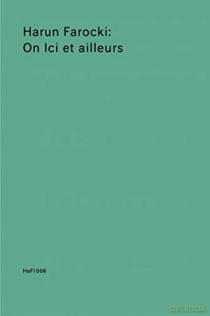 Harun Farocki: On Ici et ailleurs/ Über Ici et ailleurs - Harun Farocki [KSIĄŻKA]