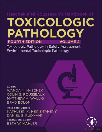 Haschek and Rousseaux's Handbook of Toxicologic Pathology, Volume 2: Safety Assessment and Toxicologic Pathology: Safety Assessment and Toxicologic Pathology - Wanda M. Haschek [KSIĄŻKA]
