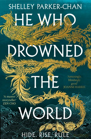 He Who Drowned the World: The Epic Sequel to the Sunday Times Bestselling Historical Fantasy She Who Became the Sun (The Radiant Emperor, 2) - Shelley Parker-Chan [KSIĄŻKA]