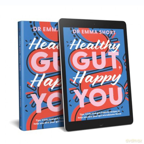 Healthy Gut, Happy You - Short Emma Dr [KSIĄŻKA]