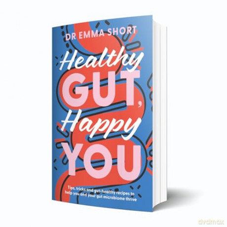 Healthy Gut, Happy You - Short Emma Dr [KSIĄŻKA]