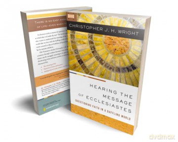 Hearing the Message of Ecclesiastes: Questioning Faith in a Baffling World - Wright Christopher [KSIĄŻKA]