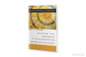 Hearing the Message of Ecclesiastes: Questioning Faith in a Baffling World - Wright Christopher [KSIĄŻKA]