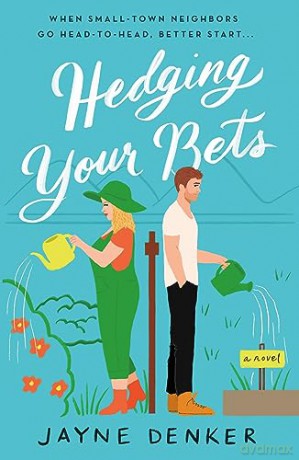 Hedging Your Bets - Jayne Denker [KSIĄŻKA]