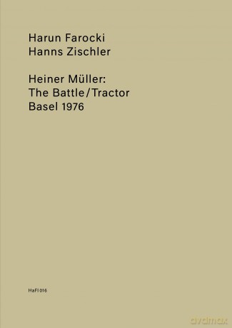 Heiner Muller: The Battle/Tractor: (HaFI 016) - Harun Farocki [KSIĄŻKA]