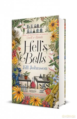 Hell's Bells: Intriguing and suspenseful, an intoxicating mystery... (A Professor Eustacia Rose Mystery) - Jill Johnson [KSIĄŻKA]