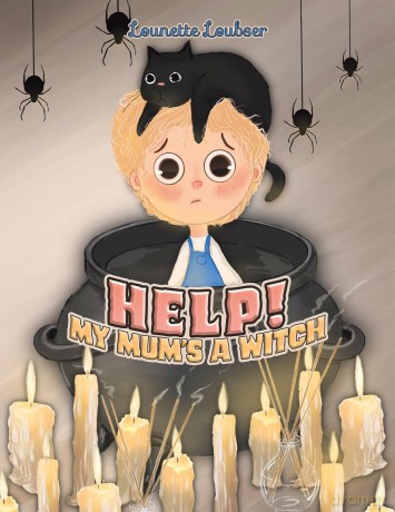 Help! My Mum's a Witch - Lounette Loubser [KSIĄŻKA]