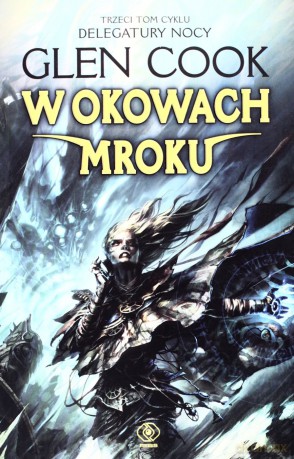 W Okowach Mroku - Glen Cook [KSIĄŻKA]