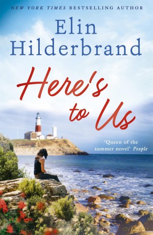 Here's to Us - Elin Hilderbrand [KSIĄŻKA]
