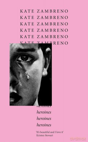 Heroines - Kate Zambreno [KSIĄŻKA]