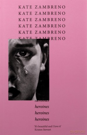 Heroines - Kate Zambreno [KSIĄŻKA]
