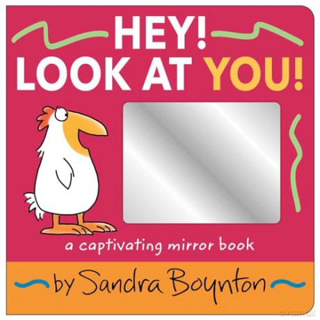 Hey! Look at You!: A Captivating Mirror Book - Sandra Boynton [KSIĄŻKA]
