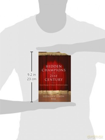 Hidden Champions of the Twenty-First Century: The Success Strategies of Unknown World Market Leaders - Simon Hermann [KSIĄŻKA]