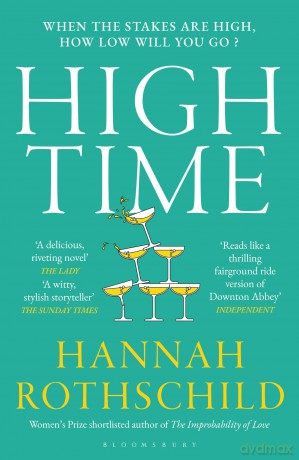 High Time: High stakes and high jinx in the world of art and finance - Hannah Rothschild [KSIĄŻKA]