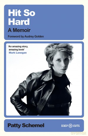 Hit So Hard: A Memoir - Patty Schemel [KSIĄŻKA]
