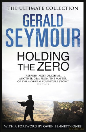 Holding the Zero - Gerald Seymour [KSIĄŻKA]