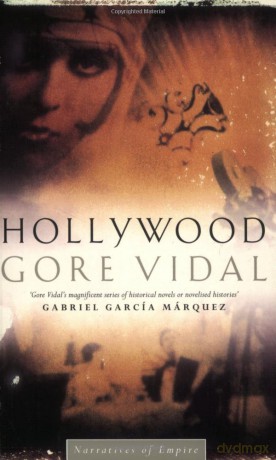 Hollywood: Number 5 in series (Narratives of empire) - Gore Vidal [KSIĄŻKA]