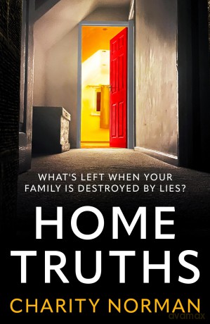 Home Truths (Charity Norman Reading-Group Fiction) - Charity Norman [KSIĄŻKA]