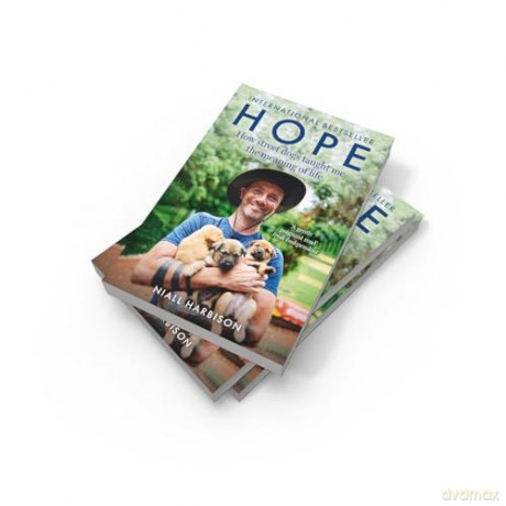 Hope - How Street Dogs Taught Me the Meaning of Life: Featuring Rodney, McMuffin and King Whacker - Niall Harbison [KSIĄŻKA]