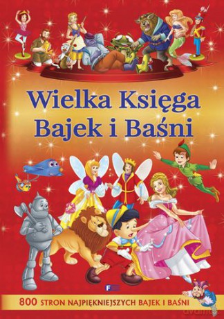 Wielka Księga Bajek I Baśni [KSIĄŻKA]