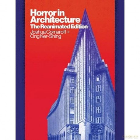 Horror in Architecture: The Reanimated Edition - Joshua Comaroff [KSIĄŻKA]