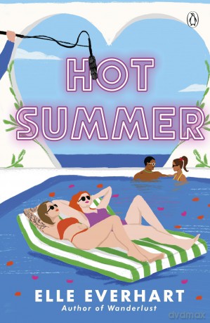Hot Summer: A brand new, completely unputdownable LGBTQ+ romance - Elle Everhart [KSIĄŻKA]