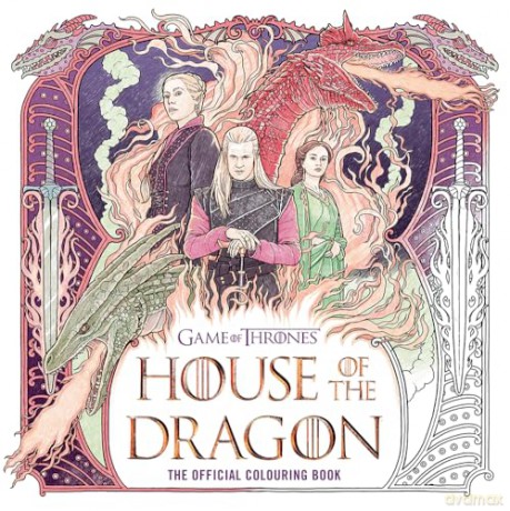 House of the Dragon: The Official Colouring Book: The perfect gift for GAME OF THRONES fans [KSIĄŻKA]